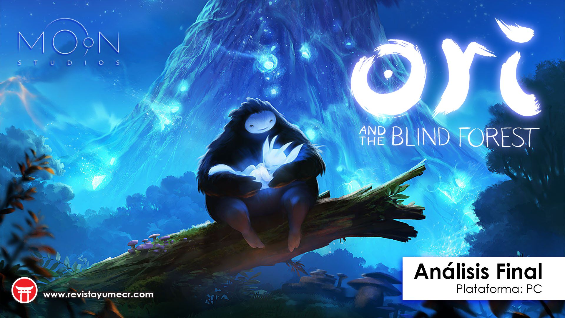 Análisis Final: Ori and the Blind Forest