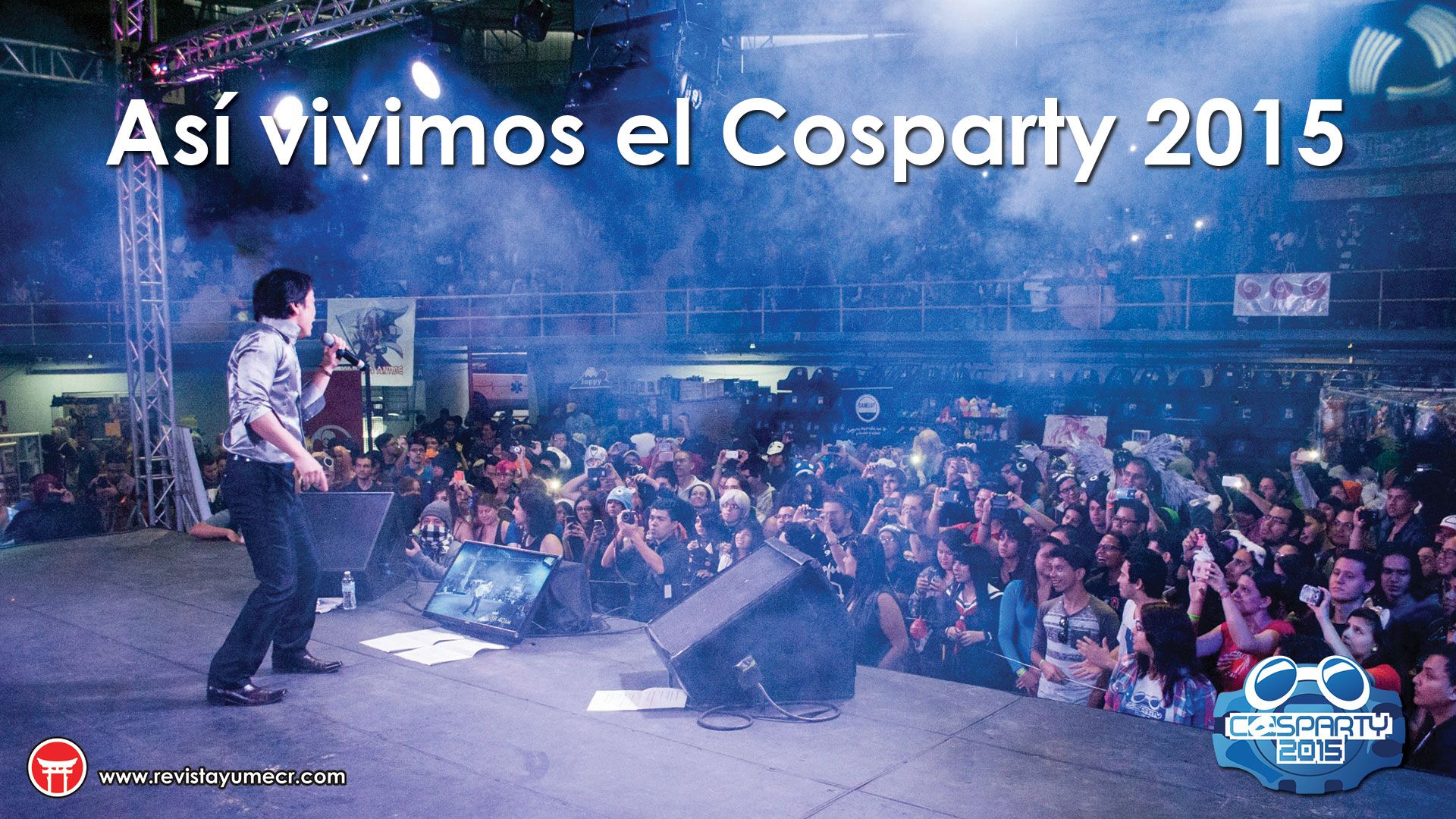 Así vivimos el Cosparty 2015 en el Gimnasio Nacional
