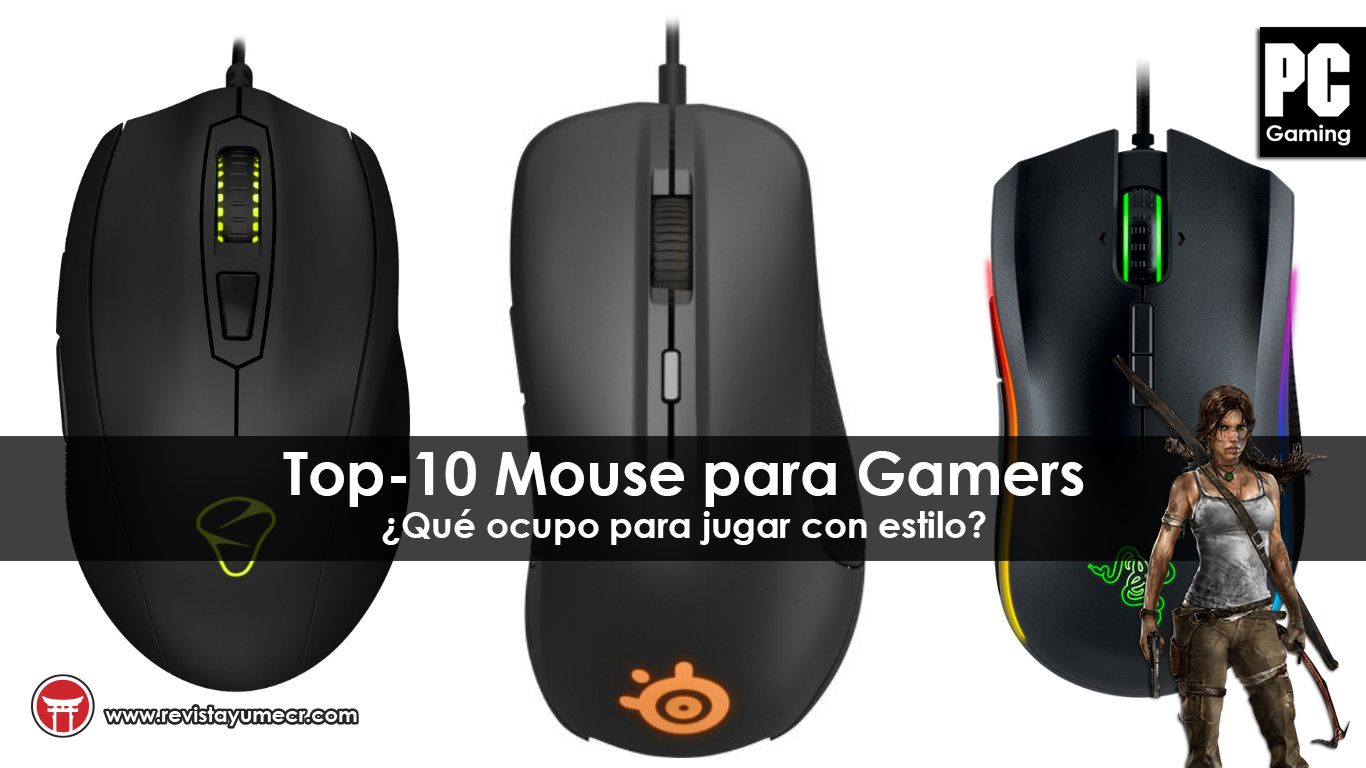 [PC Gaming] Top-10 de mouse para gamers, ¿qué ocupo para jugar con estilo?