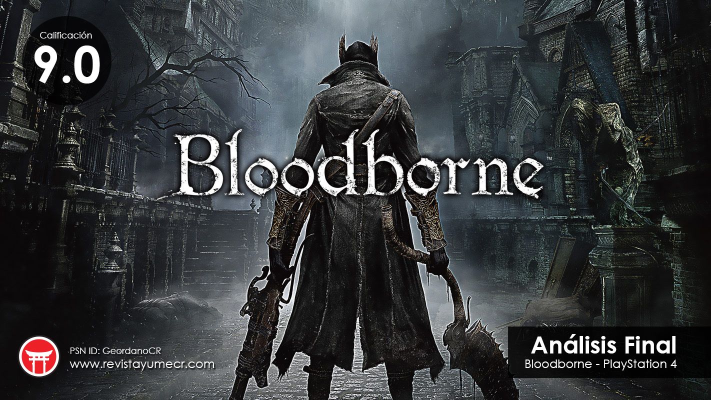 Análisis Final: BloodBorne