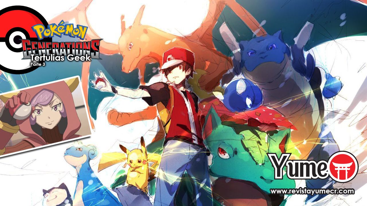 Tertulias Geek – Te recomendamos Pokémon Generations