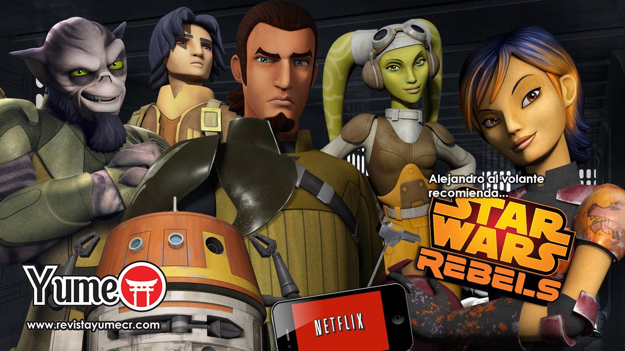 Recomendación para las vacaciones – Star Wars: Rebels