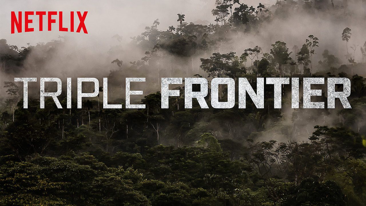 Te presentamos el tráiler de Triple Frontier